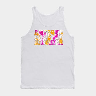 Tie Dye Awesome Like my Daughter Father's Day Dad Day Funny Dad Tank Top